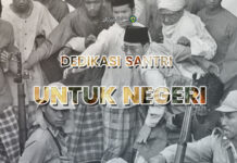Dedikasi Santri Untuk Negeri Dedikasi Santri Untuk Negeri