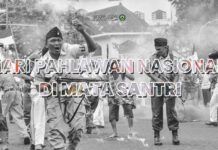 HARI PAHLAWAN NASIONAL DI MATA SANTRI HARI PAHLAWAN NASIONAL DI MATA SANTRI