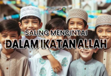 Saling Mencintai Dalam Ikatan Allah SWT Saling Mencintai Dalam Ikatan Allah