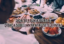 DOA BERBUKA PUASA: DIBACA SEBELUMNYA ATAU SETELAHNYA? DOA BERBUKA: DIBACA SEBELUM ATAU SETELAH BERBUKA?